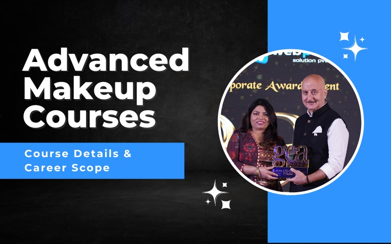 Advanced Makeup Courses – Course Details & Career Scope