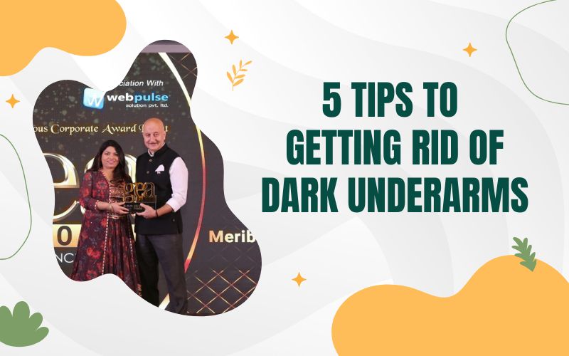 5 Tips To Getting Rid Of Dark Underarms