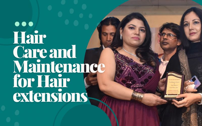 Hair Care and Maintenance for Hair extensions