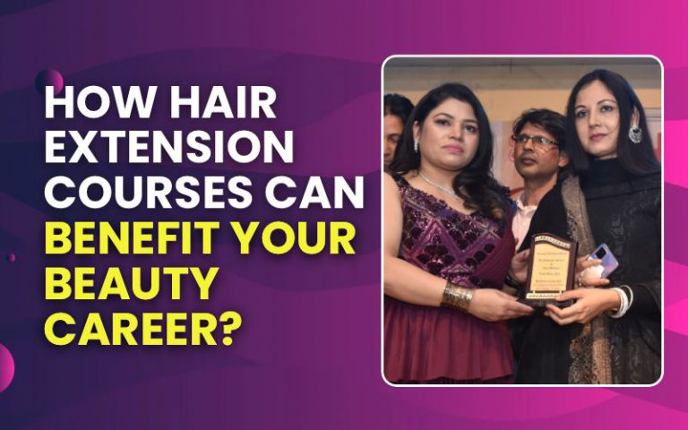 How Hair Extension Courses Can Benefit Your Beauty Career?