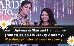 Learn Diploma in Skin and Hair course from Noida's Best Beauty Academy, Meribindiya International Academy.